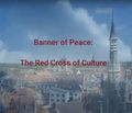 The German Roerich Society presents the video “Banner of Peace – Red Cross of Culture”